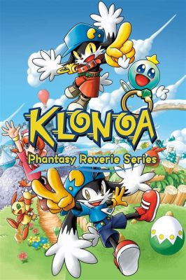 Klonoa Phantasy Reverie Series: A Whimsical Adventure Through Two Magical Worlds!