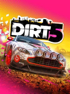 Dirt 5: A High-Octane Playground for Off-Road Mayhem!