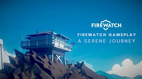 Firewatch - Embark on a Narrative-Driven Journey Through Wyoming Wilderness!